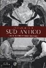 Emanuele Lelli - Sud antico. Diario di una ricerca tra filologia ed etnologia