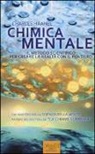 Charles Haanel, S. Bedetti - Chimica mentale