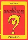 Zap &amp; Ida - E tu che compagno sei?