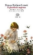Frances H. Burnett, Frances Hodgson Burnett - Il giardino segreto