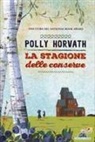 Polly Horvath - La stagione delle conserve