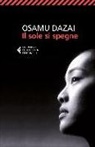 Osamu Dazai - Il sole si spegne
