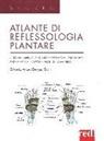 Giorgio Cusin, Orlando Volpe - Atlante di reflessologia plantare. Uno strumento di studio completo e innovativo per operatori e appassionati della materia