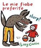 Lucy Cousins - Le mie fiabe preferite