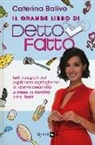 Caterina Balivo, E. Antonioni - Il grande libro di Detto Fatto