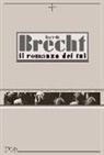 Bertolt Brecht - Il romanzo dei Tui