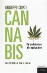 Giuseppe Civati - Cannabis. Dal proibizionismo alla legalizzazione