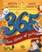 Giuditta Campello, Angela Marchetti - 365. Una storia al giorno