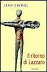 Jean Cayrol, M. Dotti - Il ritorno di Lazzaro