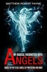 Matthew Robert Payne - My Radical Encounters with Angels