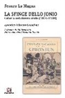 Franco La Magna - La sfinge dello Jonio. Catania nel cinema muto (1896-1930)