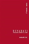 Daniela Bevilacqua - Devadasi. Serva del dio al servizio degli uomini