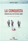 Orazio Longo - La conquista. In bilico sulla vetta senza nome