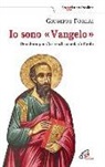 Giuseppe Forlai - Io sono Vangelo. Decidersi per Cristo alla scuola di Paolo