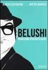 Matteo Manera, Alberto Schiavone - Belushi. In missione per conto di Dio