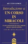 Kenneth Wapnick, F. Merlino, S. Pestarino, I. Popani - Introduzione a un corso in miracoli