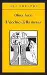 Oliver Sacks - L' occhio della mente