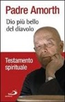 Gabriele Amorth - Dio più bello del diavolo