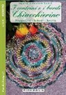 Annamaria Riccardi - I centrini e i bordi. Chiacchierino. Spiegazioni. Schemi. Scuola