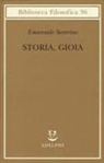 Emanuele Severino - Storia, gioia