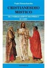 Yogi Ramacharaka, Yogi Ramacharaka - Cristianesimo mistico. Gli insegnamenti esoterici di Gesù