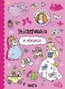 Le principesse. Stickermania. Con adesivi