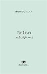 Massimo Cacciari - Re Lear. Padri, figli, eredi