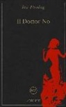 Ian Fleming, M. Codignola - Il dottor No