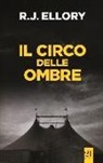 Roger J. Ellory, N. Manuppelli - Il circo delle ombre