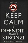 Fabio Farini - Keep calm e difenditi dagli stronzi
