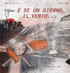 Anna Baccelliere, Chiara Gobbo - E se un giorno il vento