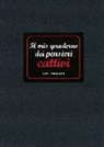 Il mio quaderno dei pensieri cattivi