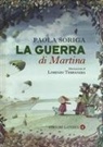 Paola Soriga, L. Terranera - La guerra di Martina
