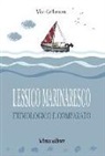 Vito Cellamare - Lessico marinaresco etimologico e comparato
