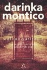 Darinka Montico - Walkaboutitalia. L'Italia a piedi, senza soldi, raccogliendo sogni