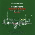 Renzo Piano - Giornale di bordo. Autobiografia per progetti (1966-2016)