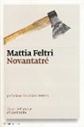 Mattia Feltri - Novantatré. L'anno del terrore di Mani pulite
