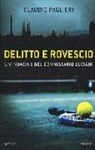 Claudio Paglieri - Delitto e rovescio. Un'indagine del comissario Luciani