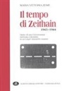 M. Vittoria Zeme - Il tempo di Zeithain (1943-1944). Diario di una crocerossina internata volontaria in un lager-lazzaretto nazista