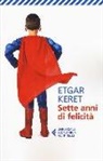 Etgar Keret - Sette anni di felicità