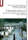 S. Lazzarin - Il fantastico italiano. Bilancio critico e bibliografia commentata (dal 1980 a oggi)
