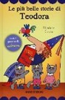 Nicoletta Costa - Le più belle storie di Teodora. Con adesivi