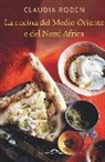 Claudia Roden, D. Nicolò - La cucina del Medio Oriente e del Nord Africa