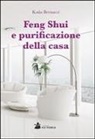 Katia Bernacci - Feng Shui e purificazione della casa