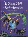 Paul Korky, Valerie Thomas - La strega Sibilla e il gatto Serafino