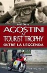 Mario Donnini - Agostini al Tourist Trophy. Oltre la leggenda