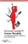 Richard Sennett - L' uomo flessibile. Le conseguenze del nuovo capitalismo sulla vita personale