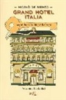 Nicolò De Rienzo - Grand hotel Italia. I segreti dei portieri dei grandi alberghi