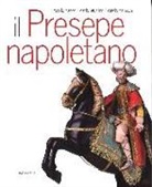 Rosario Bianco, Danilo Iervolino, Catello Maresca - Il presepe napoletano