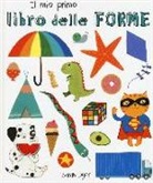 Sarah Dyer - Il mio primo libro delle forme. Ediz. italiana e inglese